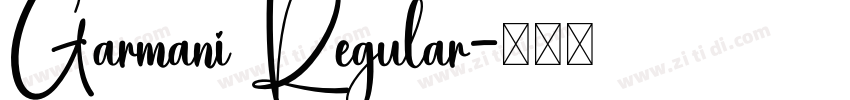 Garmani Regular字体转换 Garmani Regular字体转换